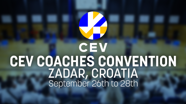 CEV Coaches Convention in Croatia Opportunties